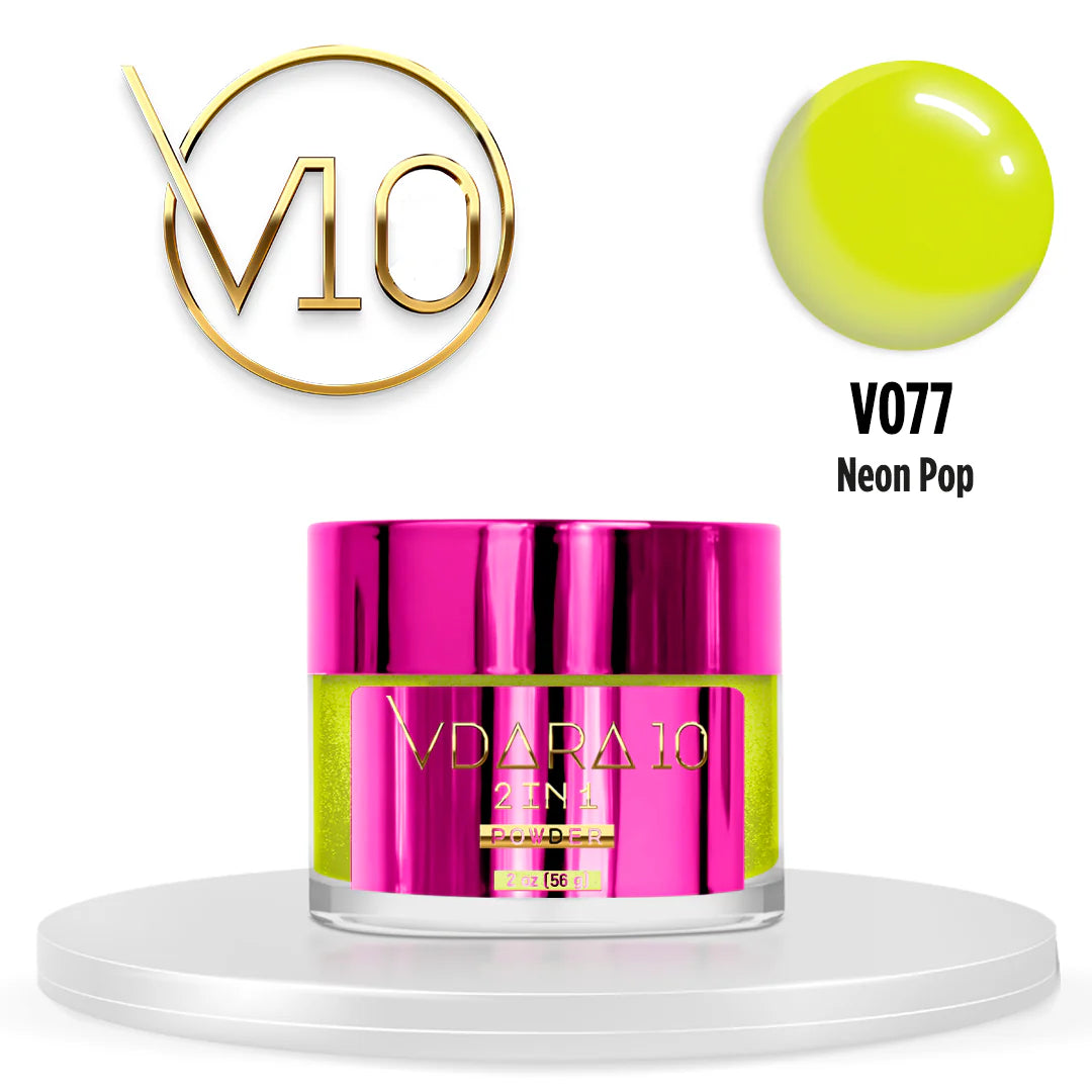 Vdara10 V077 Powder  - Neon Pop