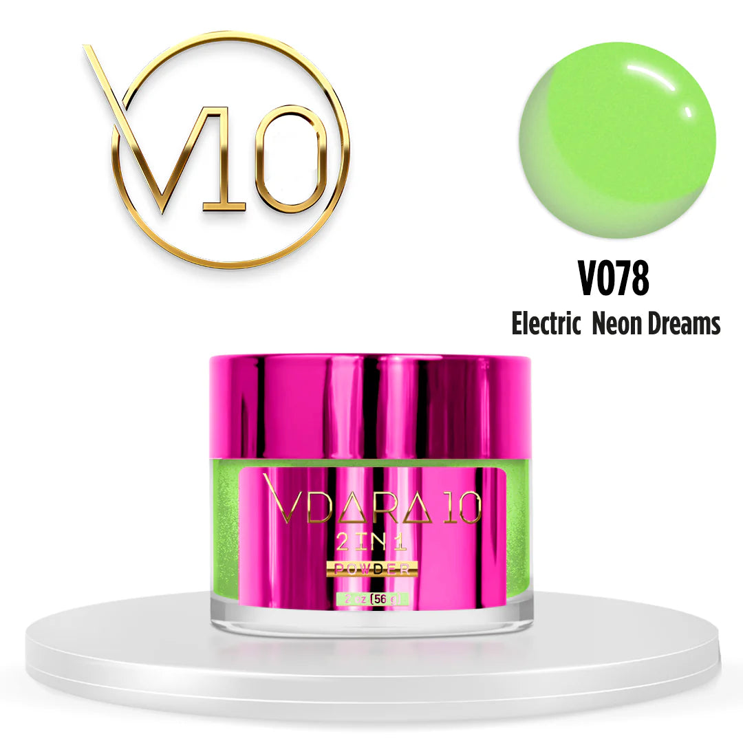 Vdara10 V078 Powder  - Electric Neon Dreams